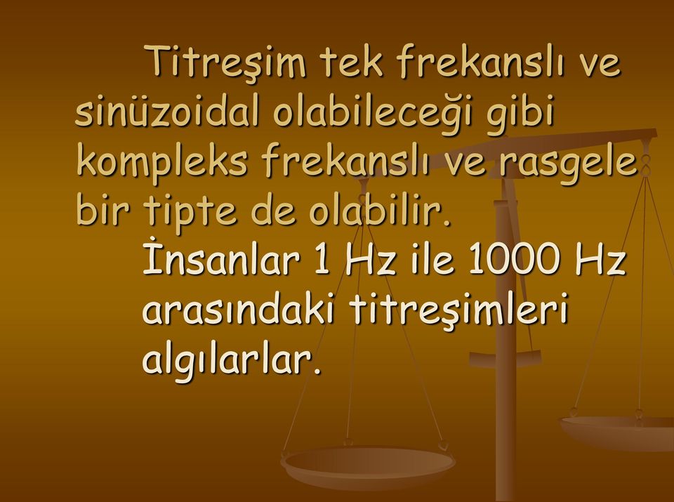 rasgele bir tipte de olabilir.