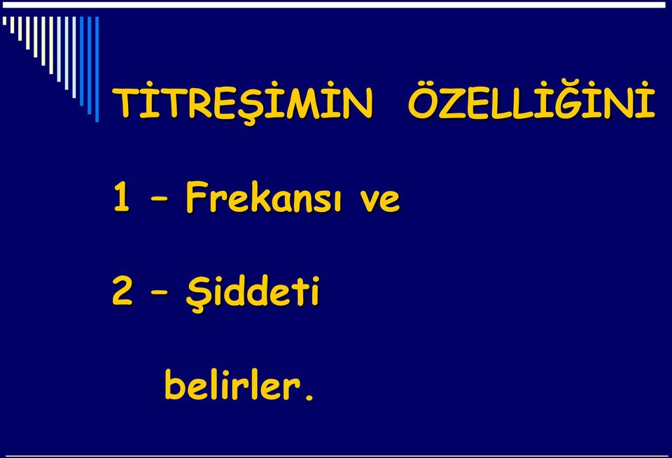 Frekansı ve 2