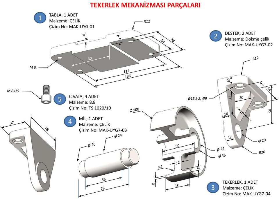 8x15 5 CIVATA, 4 ADET Malzeme: 8.