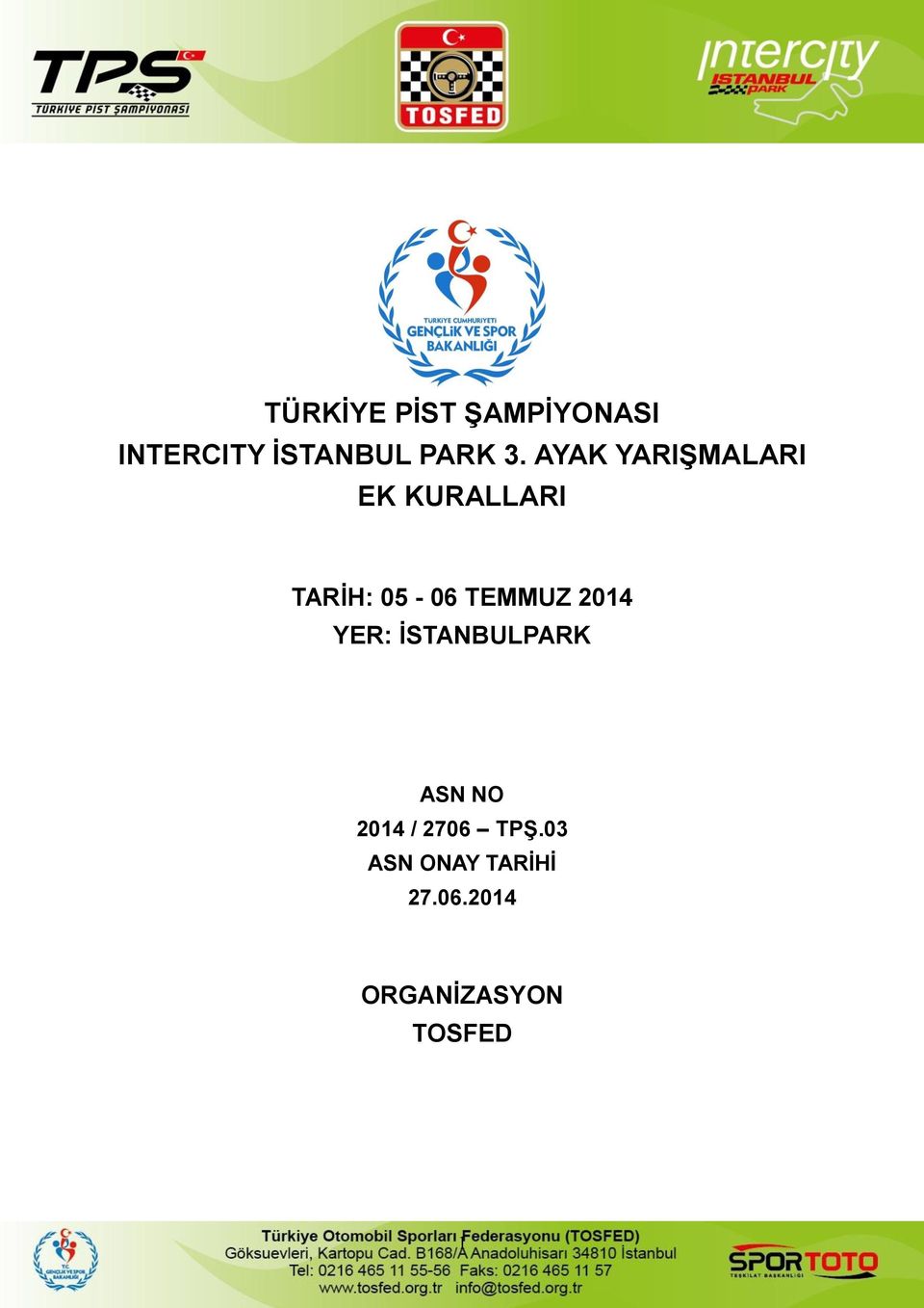 TEMMUZ 2014 YER: İSTANBULPARK ASN NO 2014 / 2706