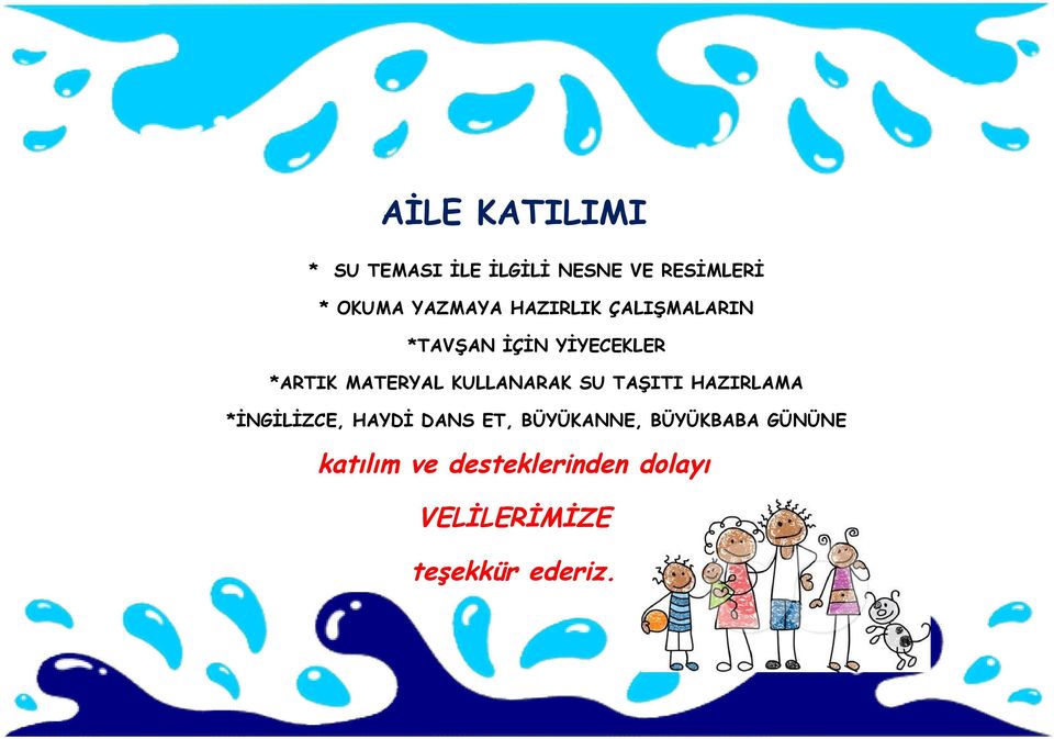 KULLANARAK SU TAŞITI HAZIRLAMA *İNGİLİZCE, HAYDİ DANS ET, BÜYÜKANNE,