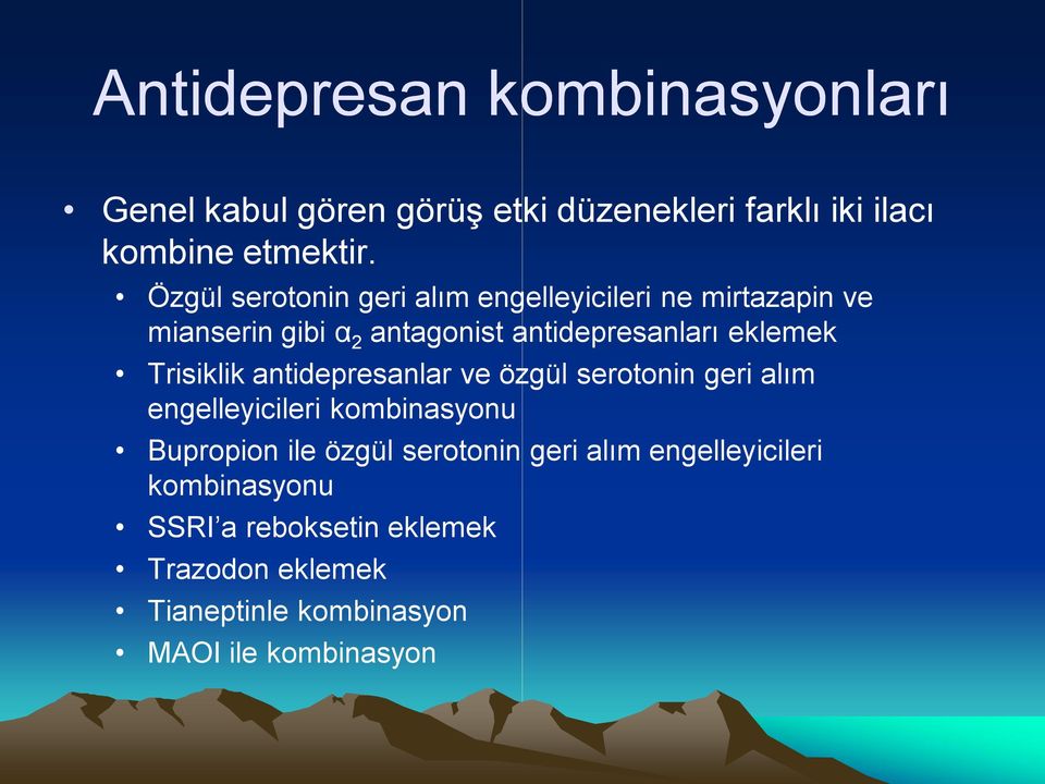 Trisiklik antidepresanlar ve özgül serotonin geri alım engelleyicileri kombinasyonu Bupropion ile özgül serotonin