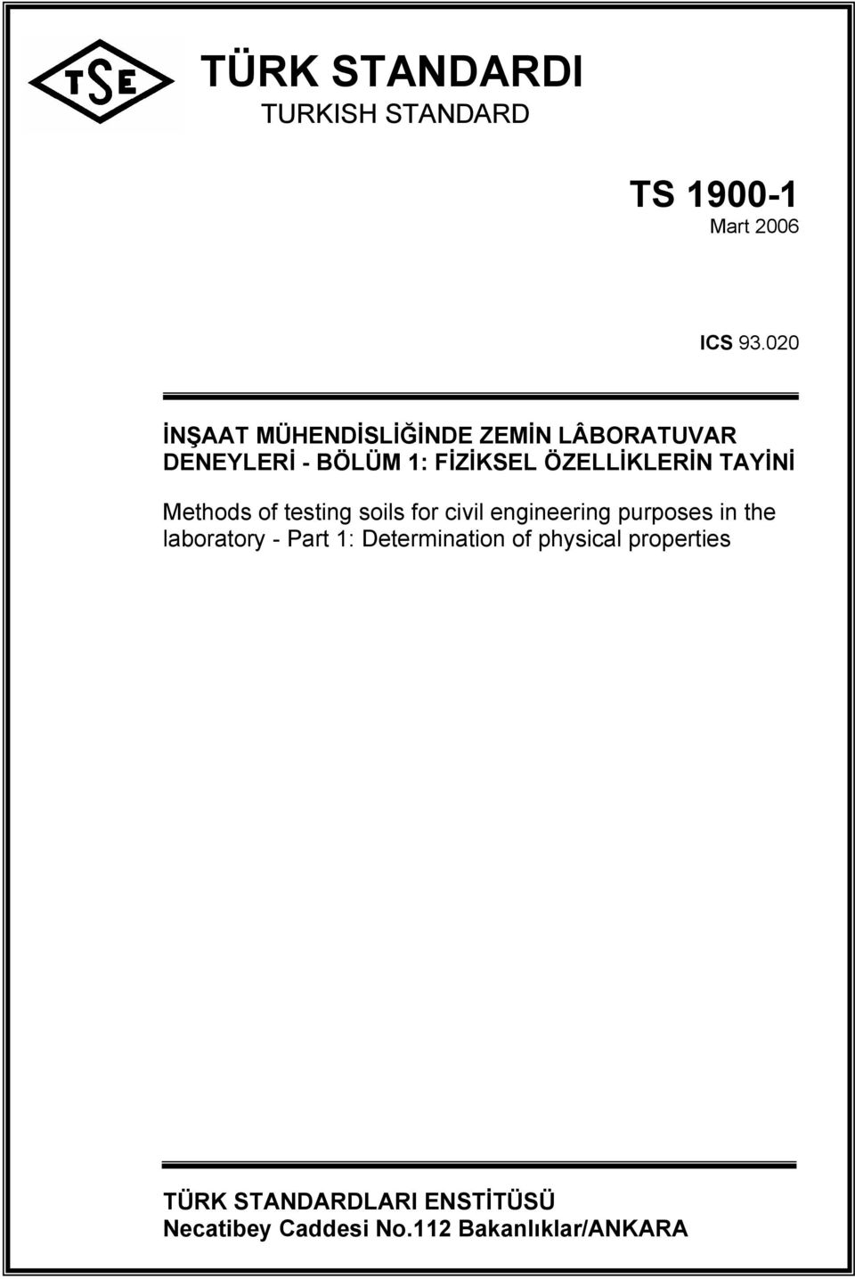 TAYİNİ Methods of testing soils for civil engineering purposes in the laboratory - Part