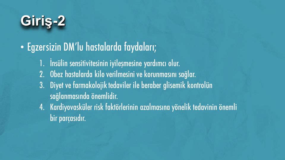 Obez hastalarda kilo verilmesini ve korunmasını sağlar. 3.