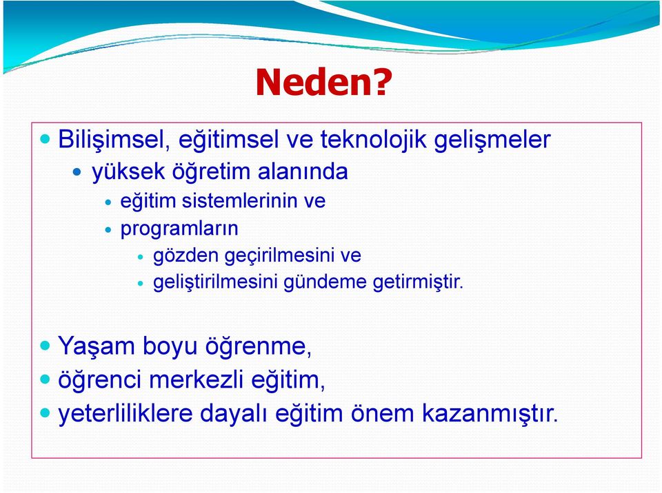 alanında eğitim sistemlerinin ve programların gözden geçirilmesini