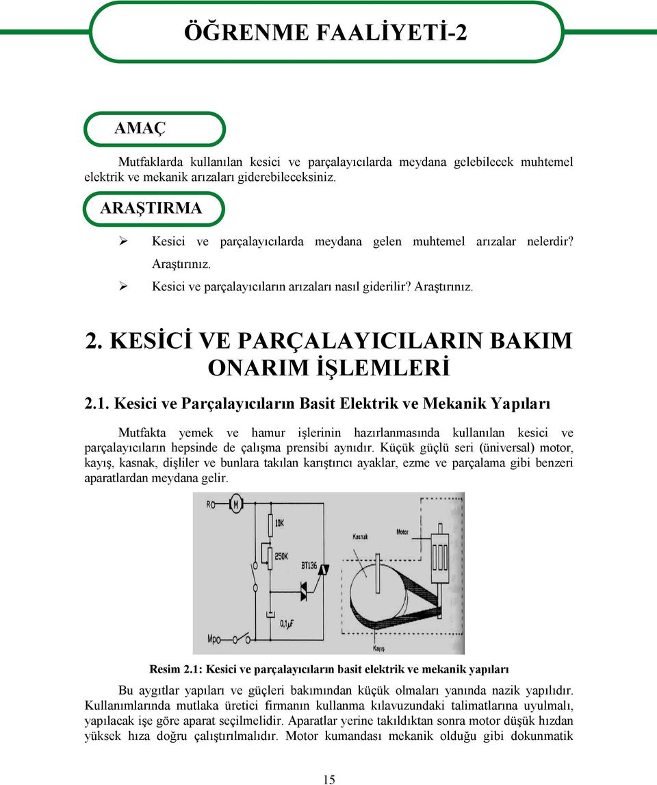 KESİCİ VE PARÇALAYICILARIN BAKIM ONARIM İŞLEMLERİ 2.1.