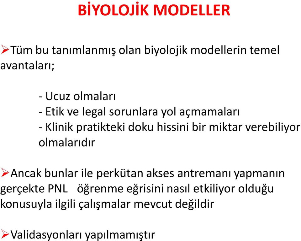 verebiliyor olmalarıdır Ancak bunlar ile perkütan akses antremanı yapmanın gerçekte PNL öğrenme