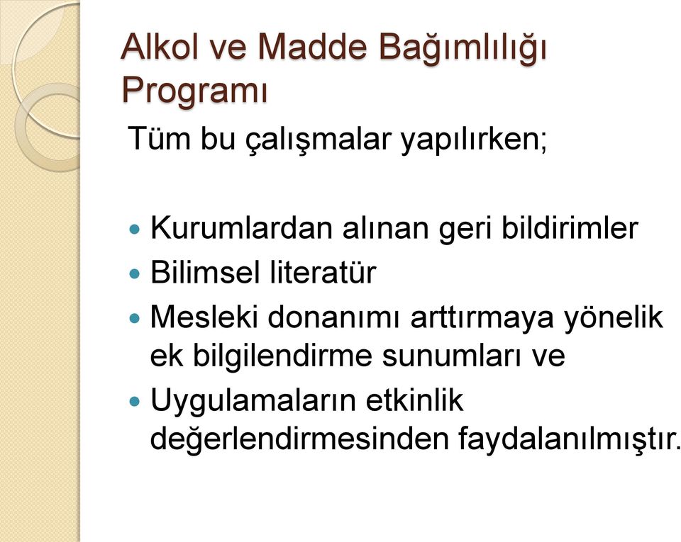 arttırmaya yönelik ek bilgilendirme sunumları ve