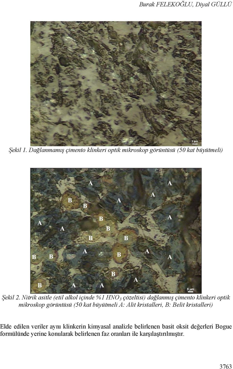 Nitrik asitle (etil alkol içinde %1 HNO 3 çözeltisi) dağlanmış çimento klinkeri optik mikroskop görüntüsü (50 kat
