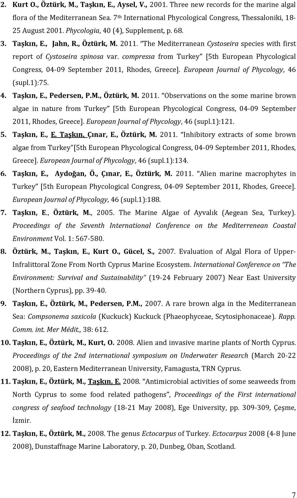 compressa from Turkey [5th European Phycological Congress, 04-09 September 2011,