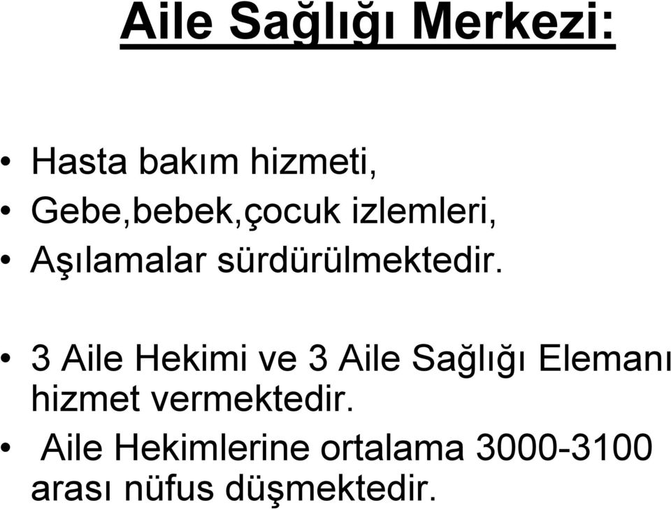 sürdürülmektedir.