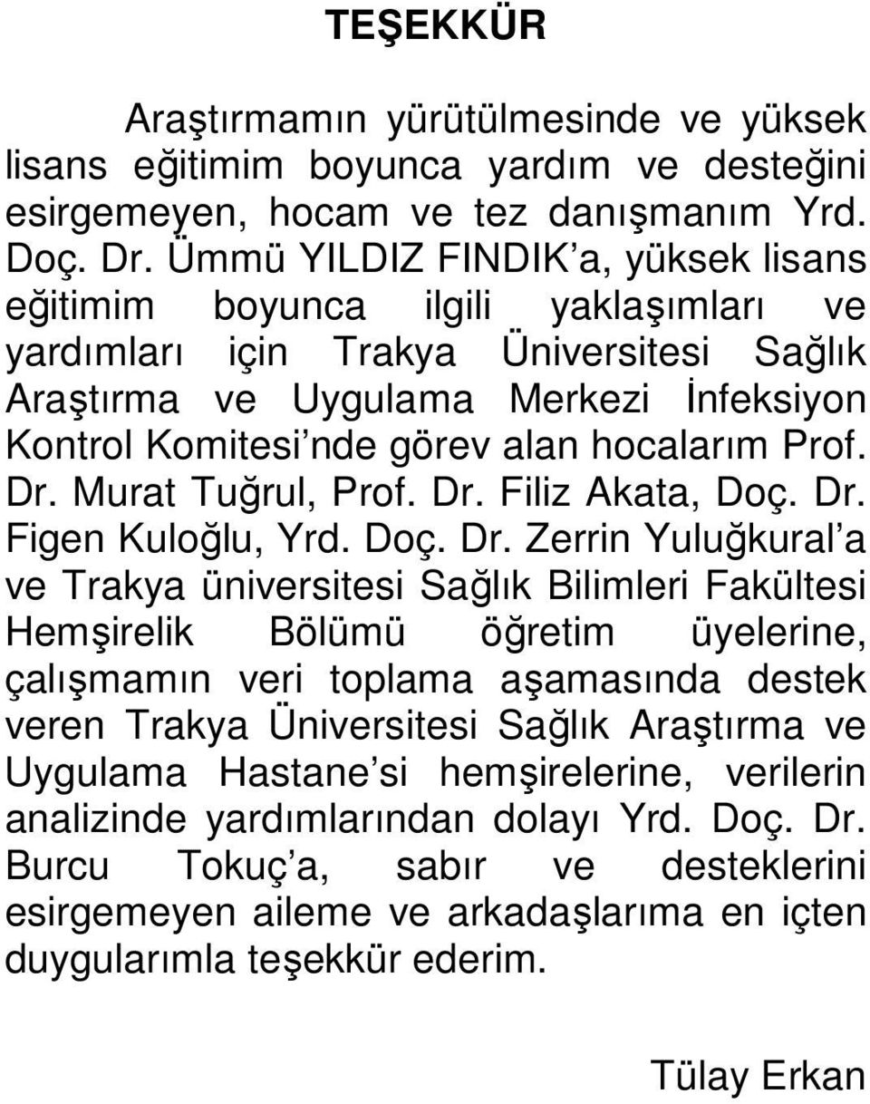 hocalarım Prof. Dr.