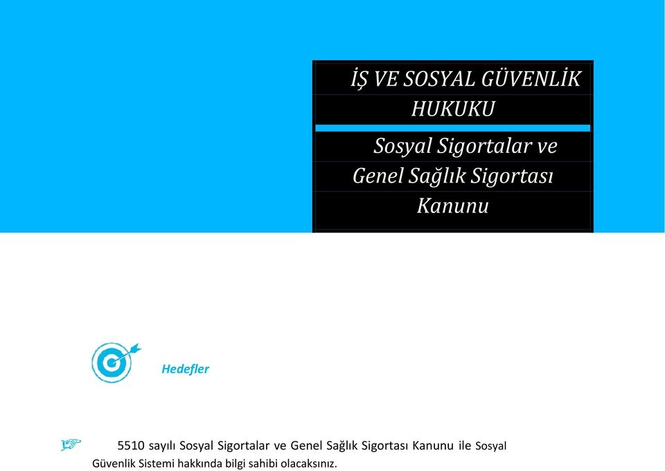 Sosyal Sigortalar ve Genel Sağlık Sigortası Kanunu