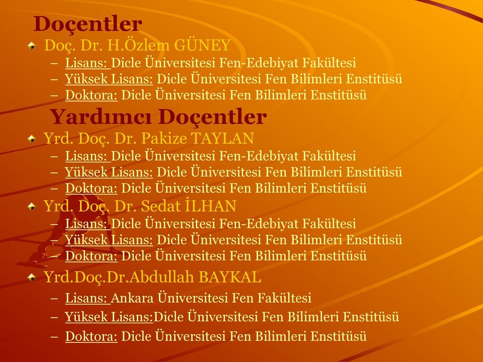 Yrd. Doç. Dr.