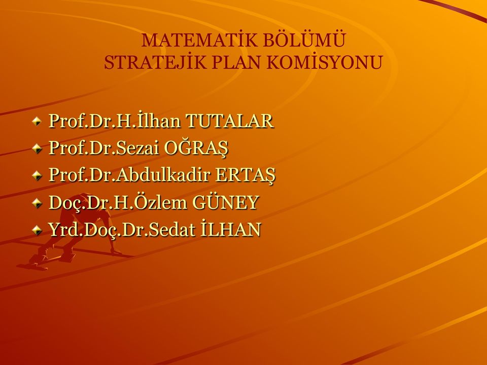 Dr.Sezai OĞRAŞ Prof.Dr.Abdulkadir ERTAŞ Doç.