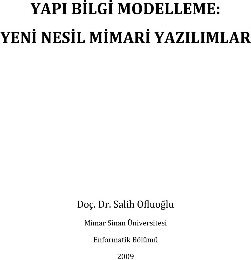 Dr. Salih Ofluoğlu Mimar Sinan