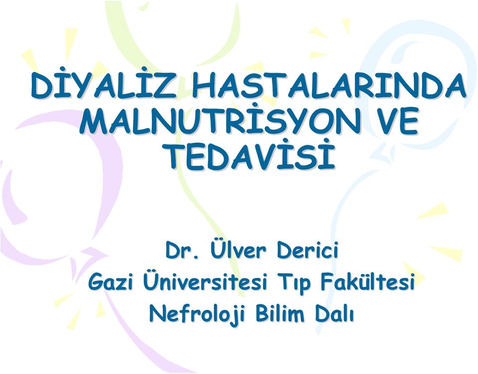 Ülver Derici Gazi Üniversitesi