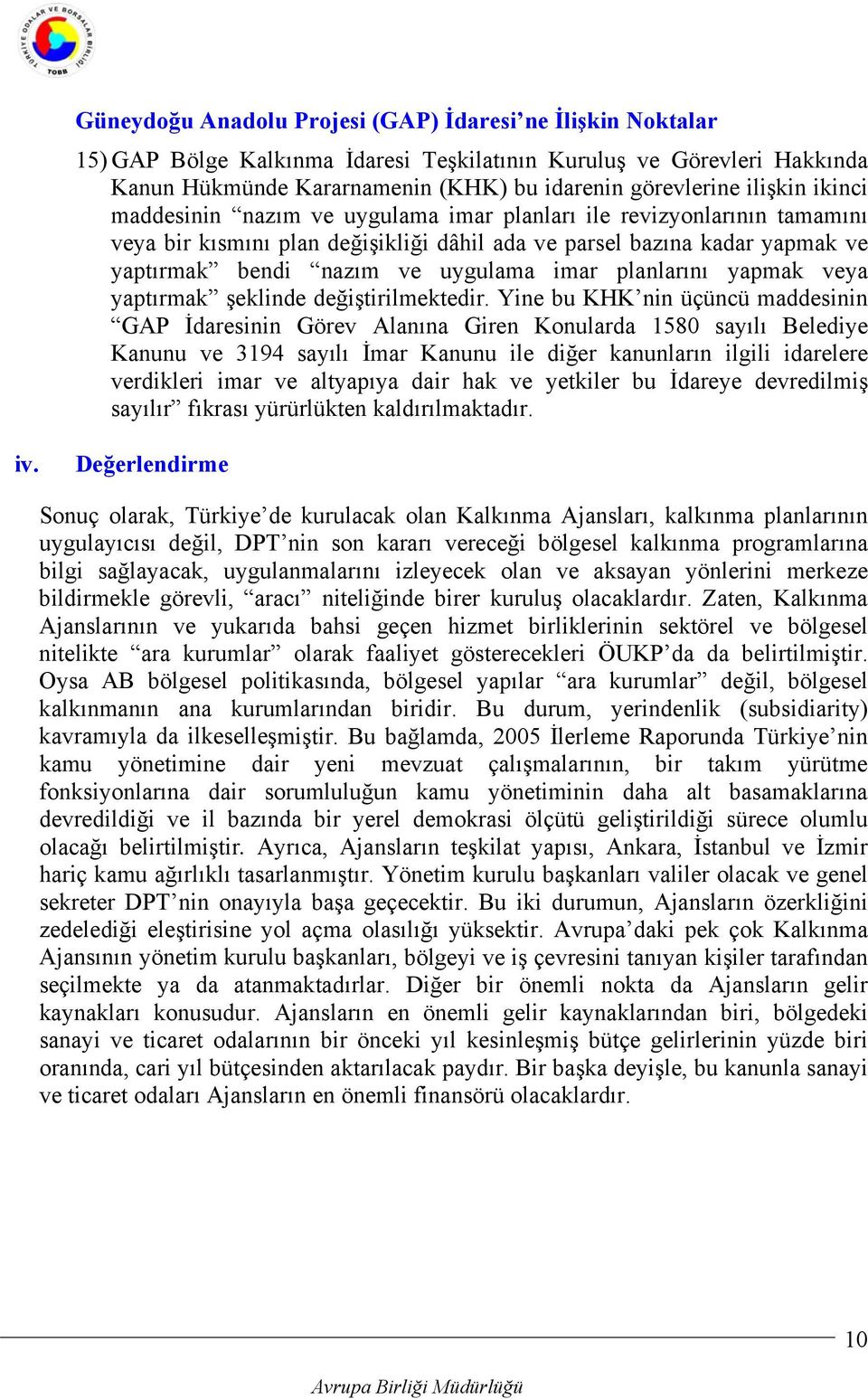 planlarını yapmak veya yaptırmak şeklinde değiştirilmektedir.