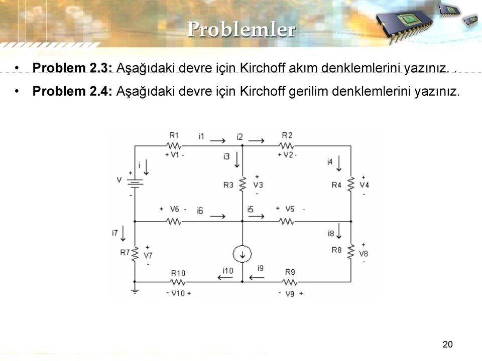 denklemlerini yazınız.. Problem 2.