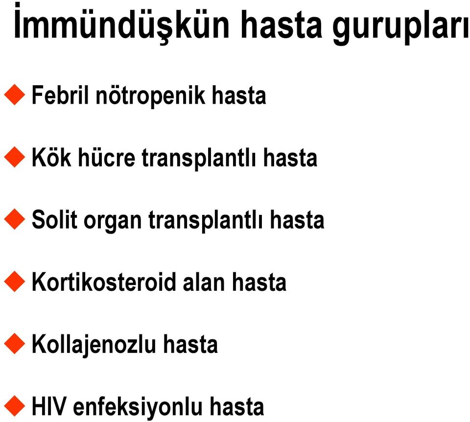 hasta Solit organ transplantlı hasta