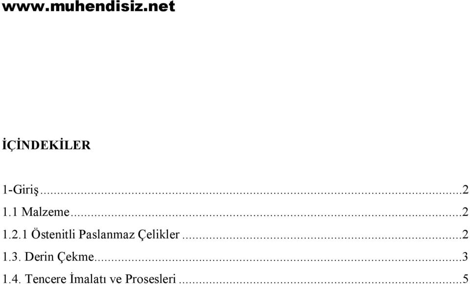 1.2.1 Östenitli Paslanmaz Çelikler.