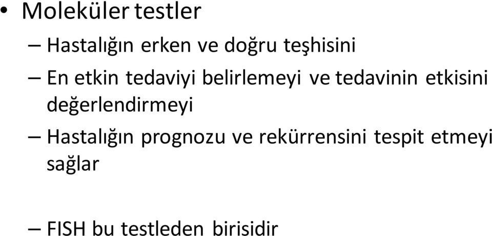 tedavinin etkisini değerlendirmeyi Hastalığın