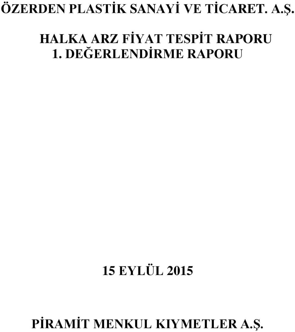 1. DEĞERLENDİRME RAPORU 15 EYLÜL