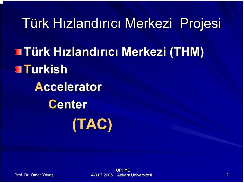 (THM) Turkish Accelerator