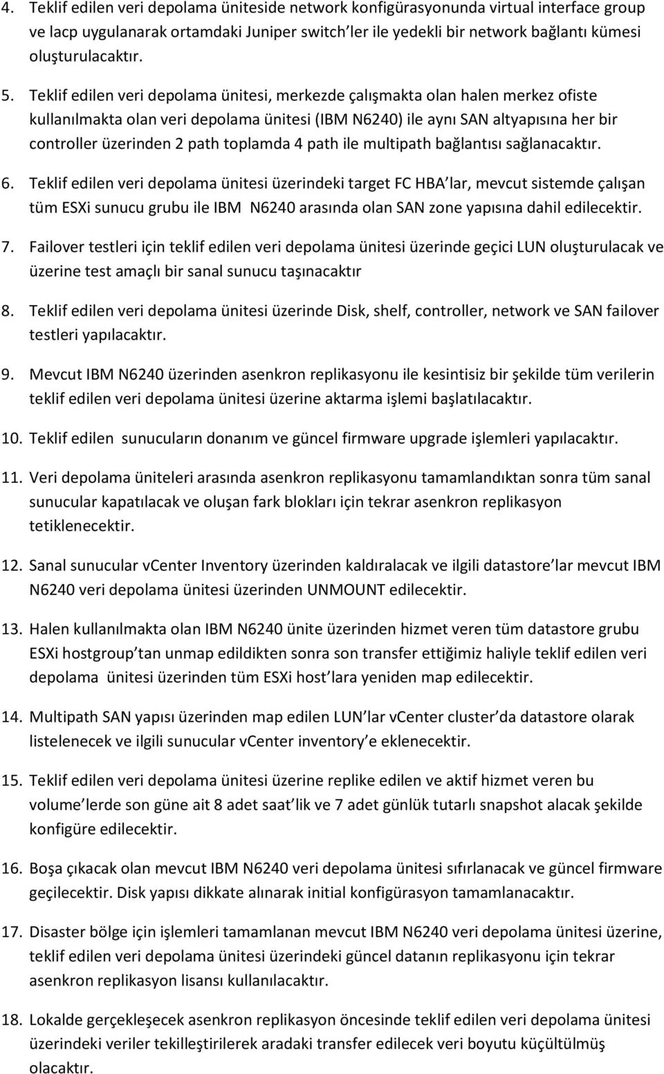 toplamda 4 path ile multipath bağlantısı sağlanacaktır. 6.