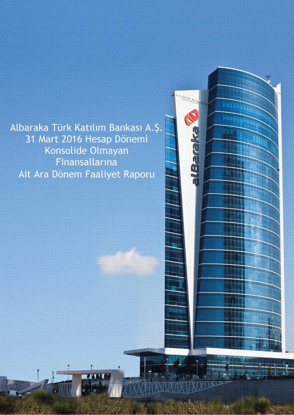 Konsolide Olmayan Finansallarına