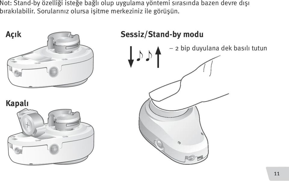 Sorularınız olursa işitme merkeziniz ile görüşün.