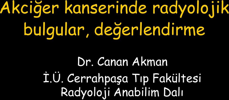 Canan Akman İ.Ü.