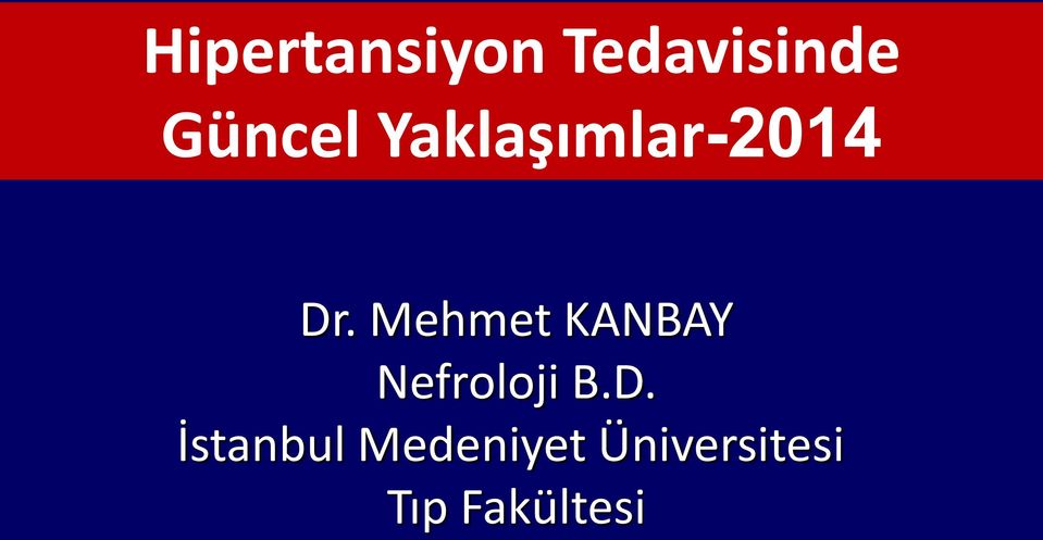 Mehmet KANBAY Nefroloji B.D.