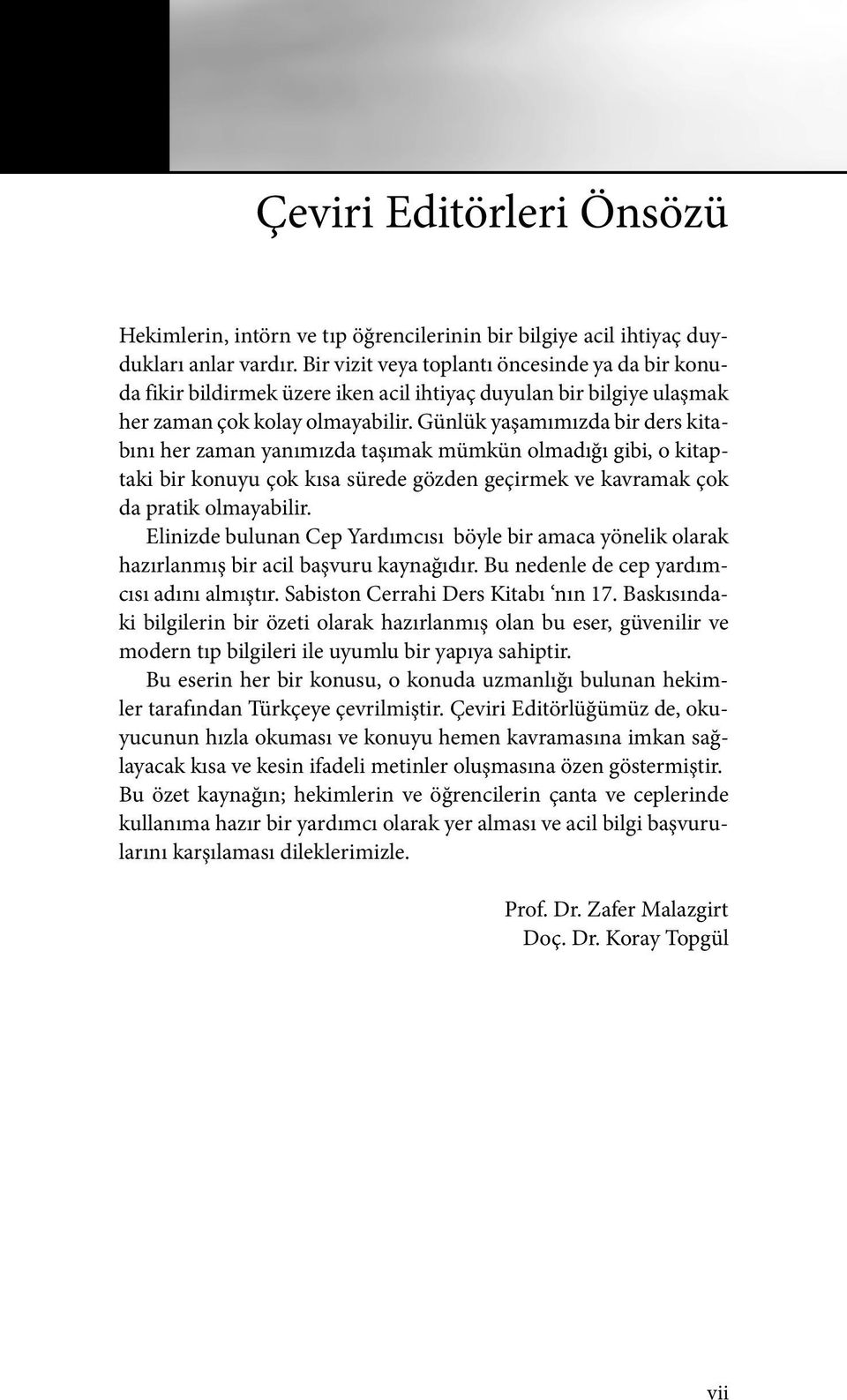 Günlük yaşamımızda bir ders kitabını her zaman yanımızda taşımak mümkün olmadığı gibi, o kitaptaki bir konuyu çok kısa sürede gözden geçirmek ve kavramak çok da pratik olmayabilir.