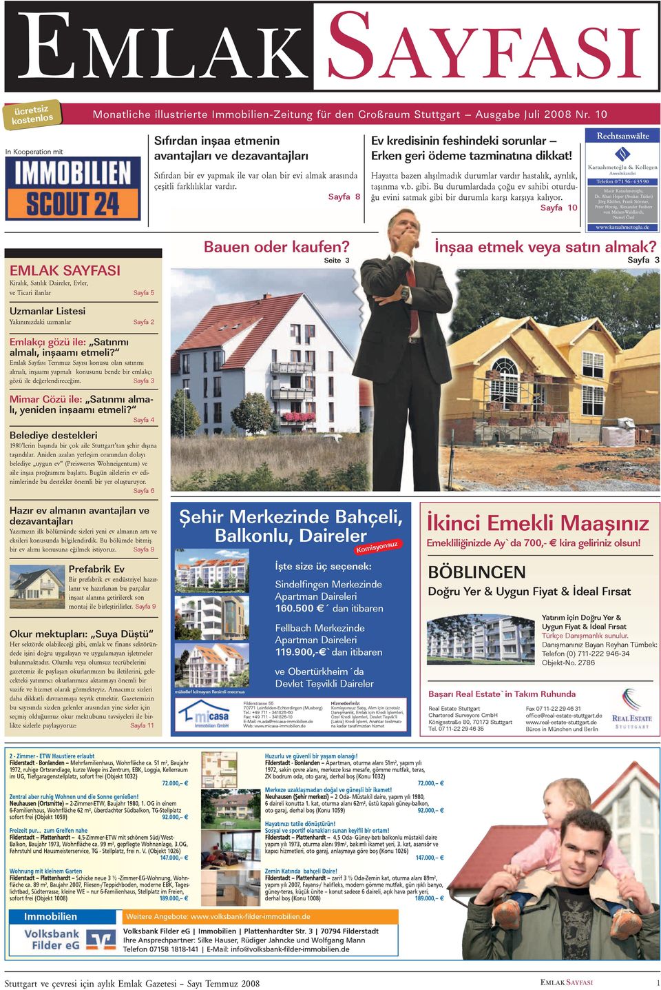 Sayfa 3 Monatliche illustrierte Immobilien-Zeitung für den Großraum Stuttgart Ausgabe Juli 2008 Nr.
