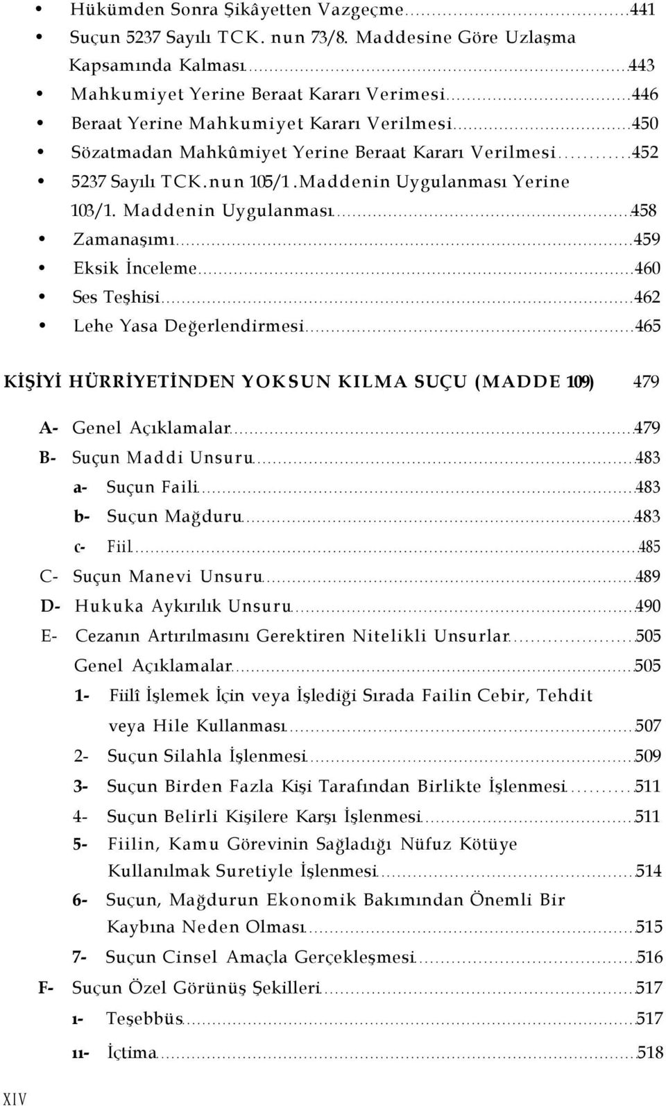 Sayılı TCK.nun 105/1.Maddenin Uygulanması Yerine 103/1.