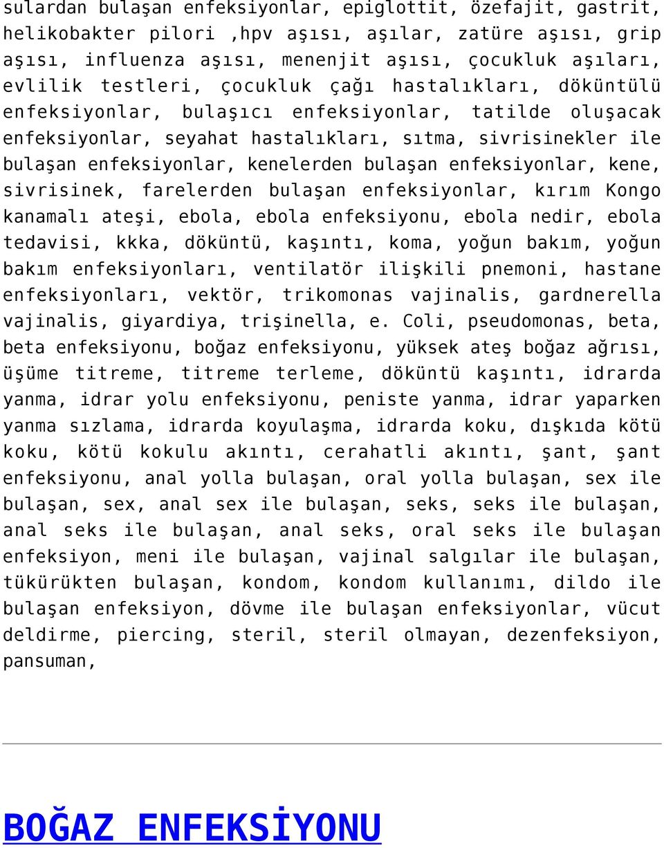 enfeksiyonlar, kene, sivrisinek, farelerden bulaşan enfeksiyonlar, kırım Kongo kanamalı ateşi, ebola, ebola enfeksiyonu, ebola nedir, ebola tedavisi, kkka, döküntü, kaşıntı, koma, yoğun bakım, yoğun