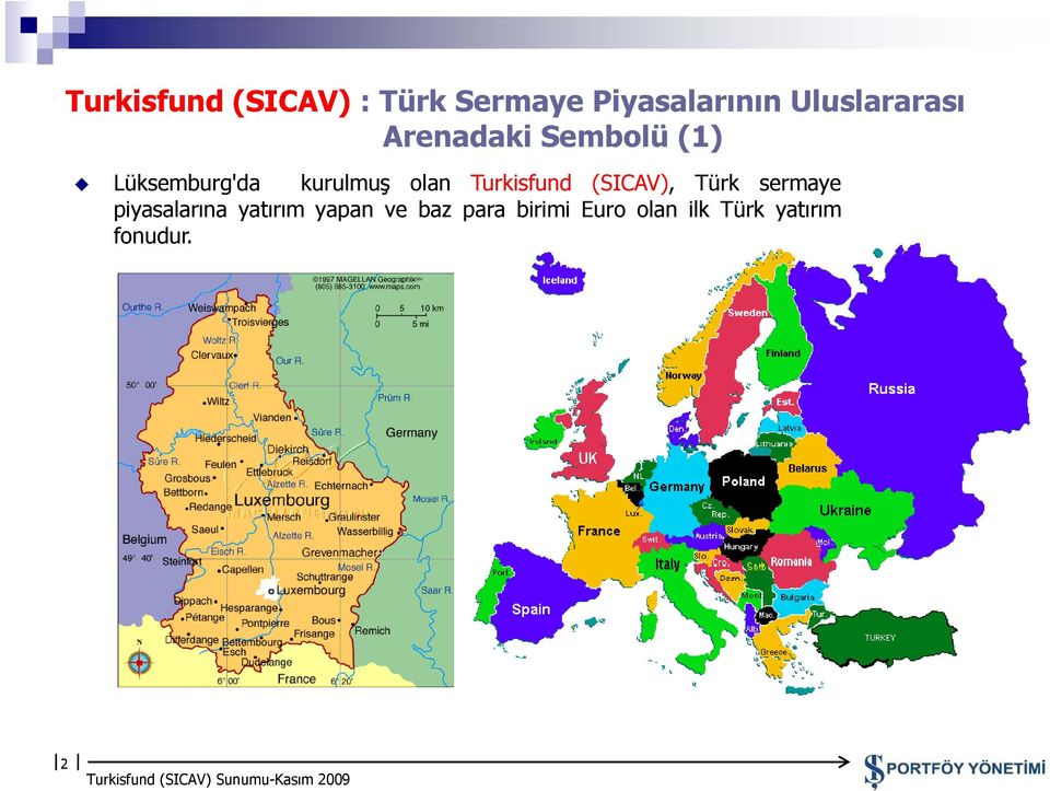 kurulmuş olan Turkisfund (SICAV), Türk sermaye