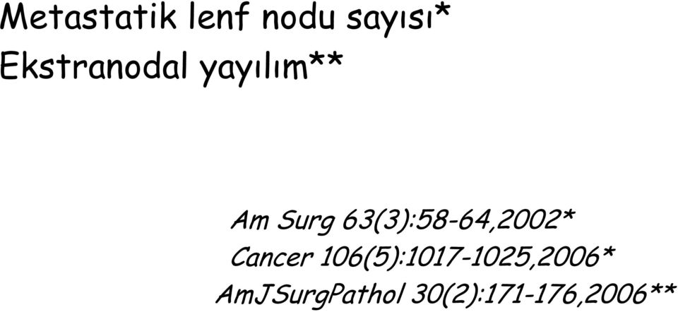 63(3):58-64,2002* Cancer