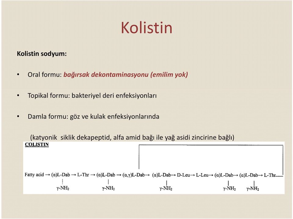 enfeksiyonları Damla formu: göz ve kulak enfeksiyonlarında