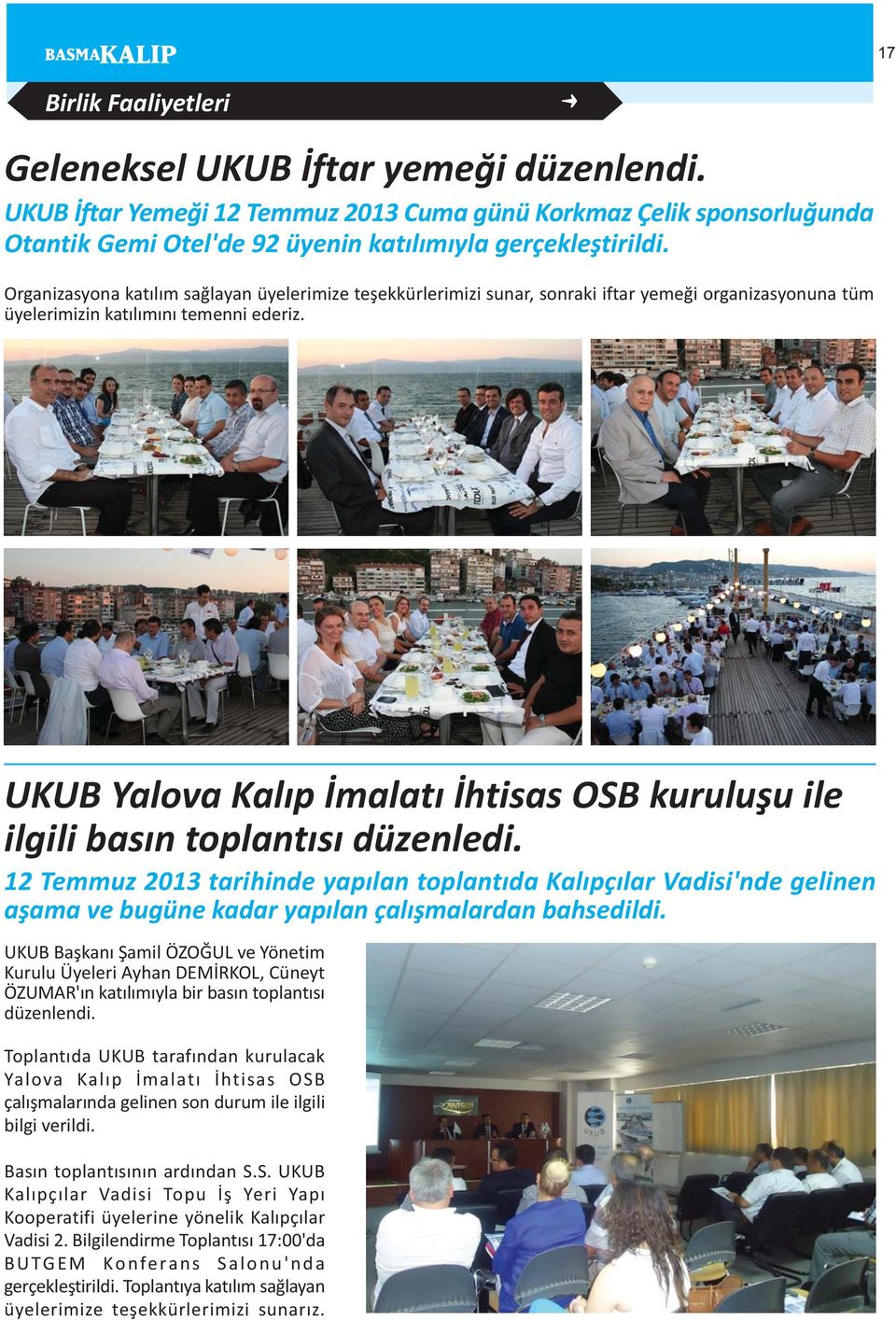 UKUB Yalova Kalýp Ýmalatý Ýhtisas OSB kuruluþu ile ilgili basýn toplantýsý düzenledi.
