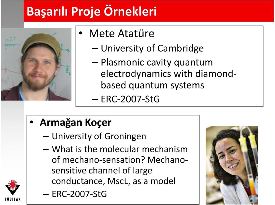 Koçer University of Groningen What is the molecular mechanism of