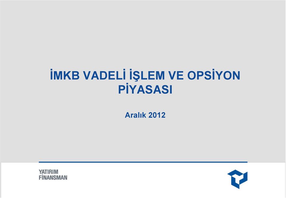 OPSİYON