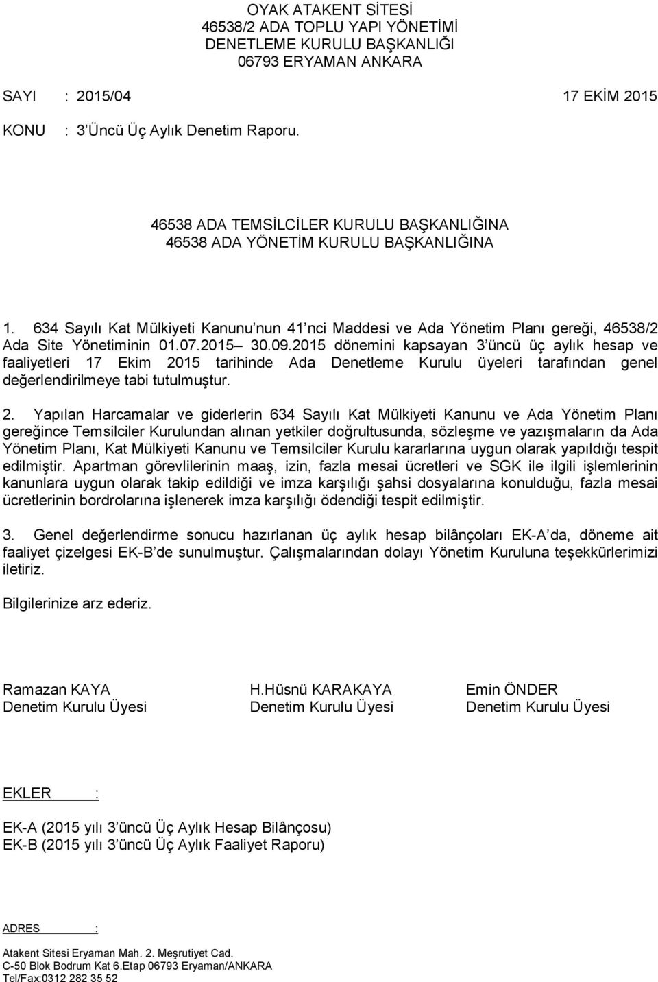 2015 30.09.2015 dönemini kapsayan 3 üncü üç aylık hesap ve faaliyetleri 17 Ekim 20