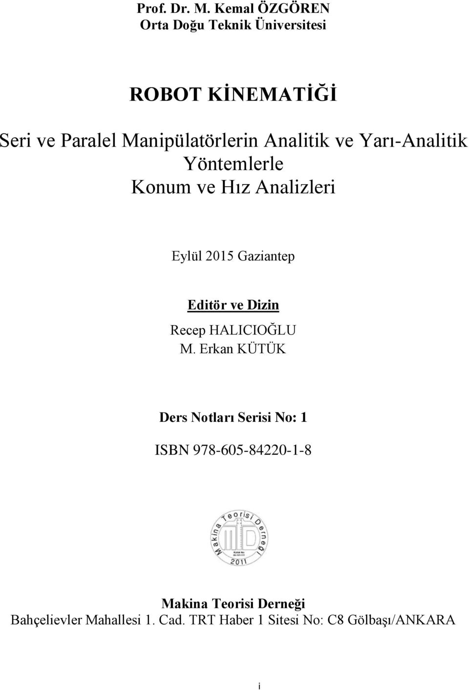 ROBOT KİNEMATİĞİ ISBN Makina Teorisi Derneği Yayınları Ders Notları Serisi  No:1 - PDF Free Download
