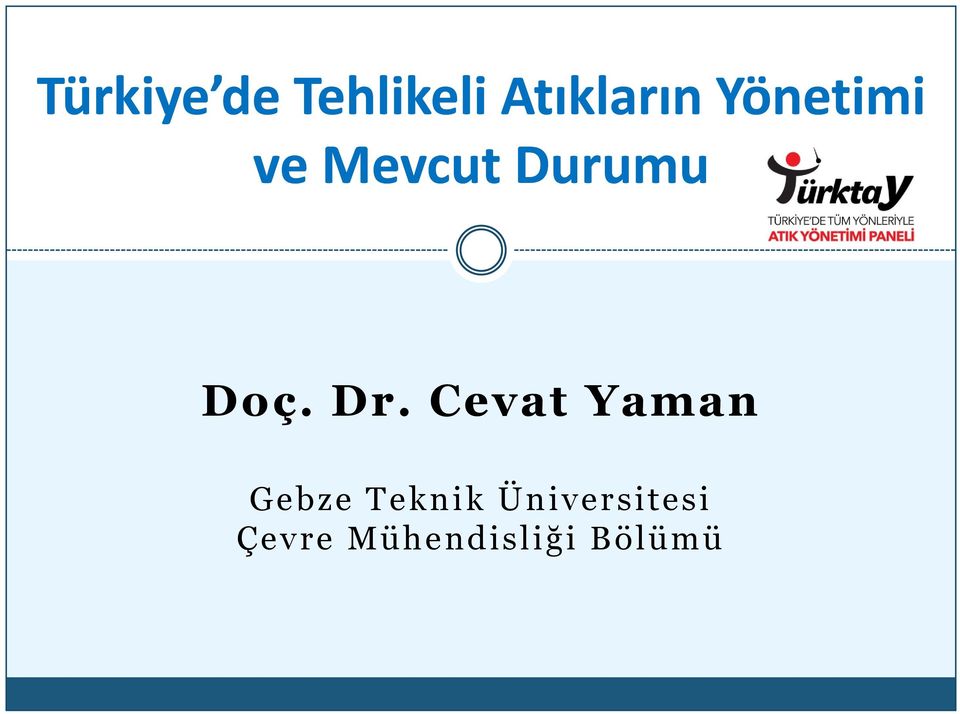 Dr. Cevat Yaman Gebze Teknik