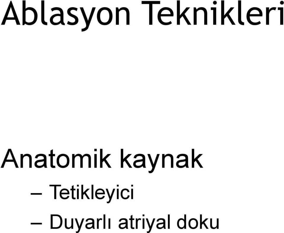 Anatomik kaynak