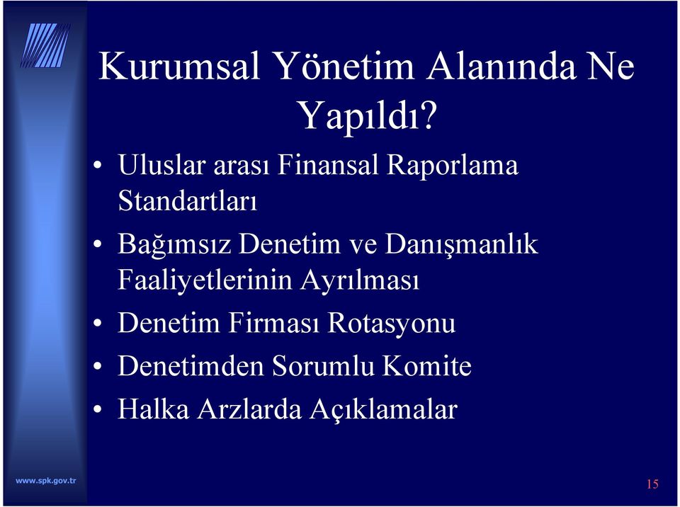 Denetim ve Danışmanlık Faaliyetlerinin Ayrılması