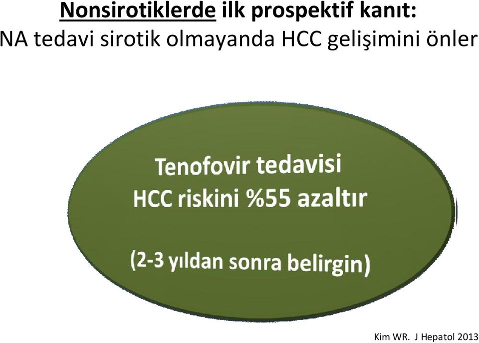 sirotik olmayanda HCC