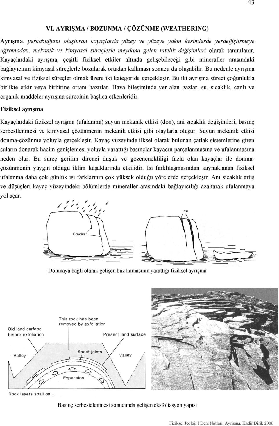 değişimleri olarak tanımlanır.